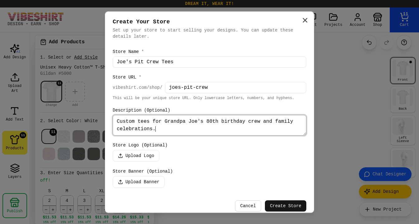 The Create Your Store dialog filled in with the store name Joe's Pit Crew Tees, the URL joes-pit-crew, and a short description